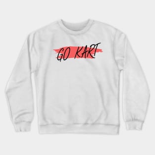 Go kart Crewneck Sweatshirt